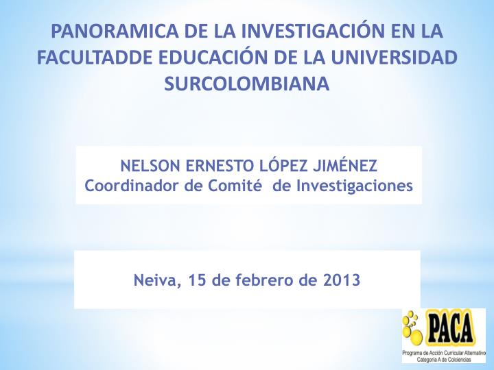 panoramica de la investigaci n en la facultadde educaci n de la universidad surcolombiana