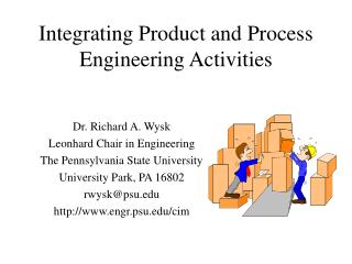 Integrating Product and Process Engineering Activities