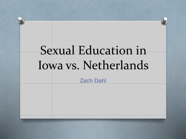 sexual education in iowa vs netherlands