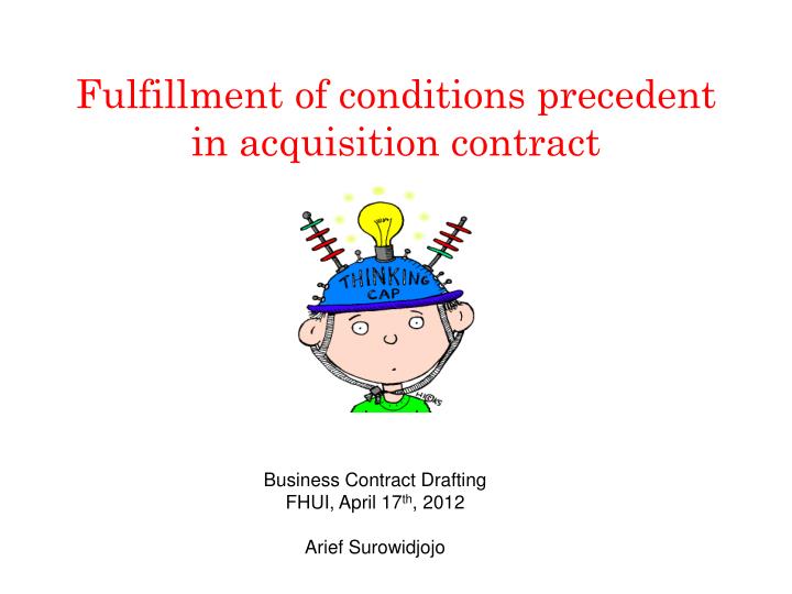 fulfillment of conditions precedent in acquisition contract