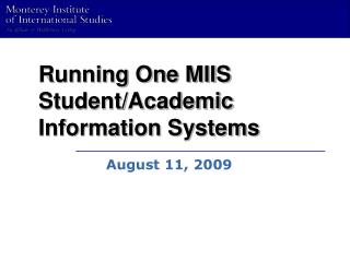 Running One MIIS Student/Academic Information Systems