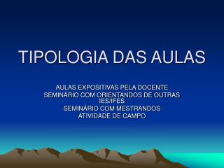 tipologia das aulas