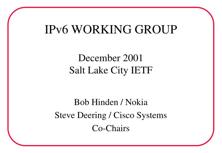 ipv6 working group december 2001 salt lake city ietf