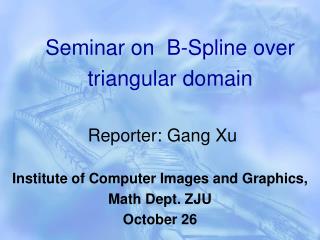 Seminar on B-Spline over triangular domain