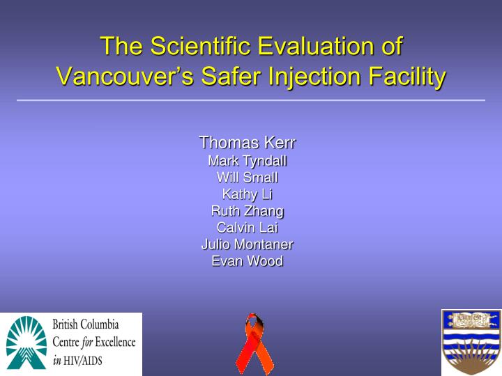 the scientific evaluation of vancouver s safer injection facility