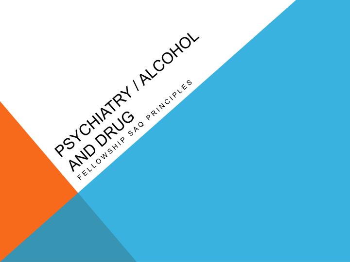psychiatry alcohol and drug