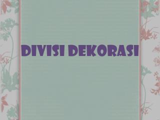 divisi dekorasi