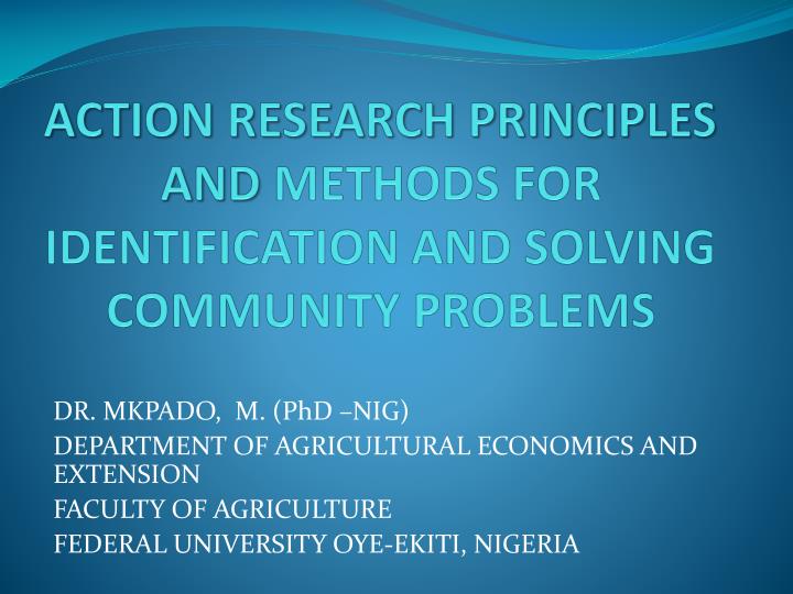 action research principles and methods for identification and solving community problems