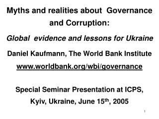 Myths and realities about Governance and Corruption: Global evidence and lessons for Ukraine