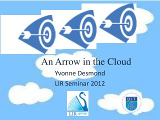 An Arrow in the Cloud
