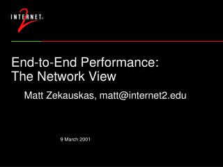 End-to-End Performance: The Network View