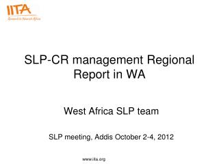 SLP-CR management Regional Report in WA