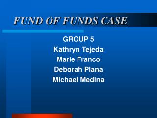 FUND OF FUNDS CASE