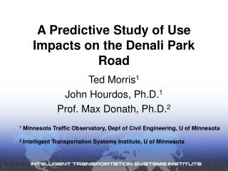 A Predictive Study of Use Impacts on the Denali Park Road