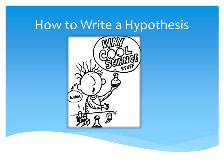 how to write a hypothesis