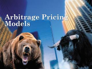 Arbitrage Pricing Models