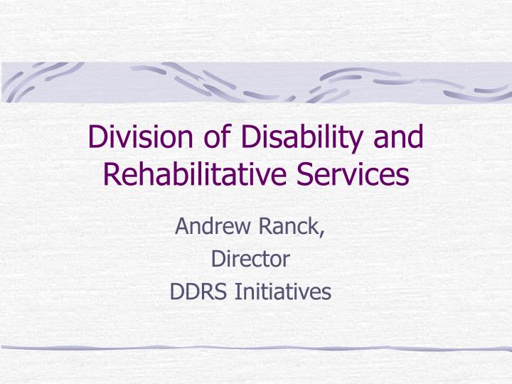 division of disability and rehabilitative services