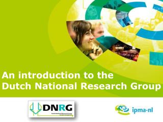 An introduction to the Dutch National Research Group