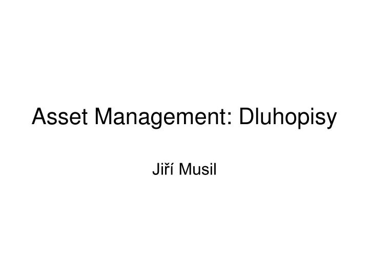 asset management dluhopisy