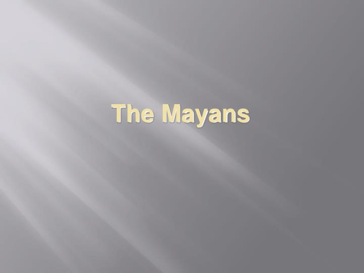 the mayans