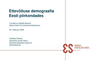 Ettevõtluse demograafia Eesti piirkondades