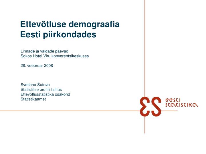 ettev tluse demograafia eesti piirkondades