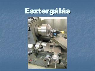 eszterg l s