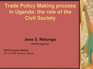 Trade Policy Making process in Uganda: the role of the Civil Society