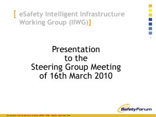 eSafety Intelligent Infrastructure Working Group (IIWG) ]