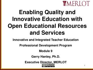 Enabling Quality and Innovative Education with Open Educational Resources and Services