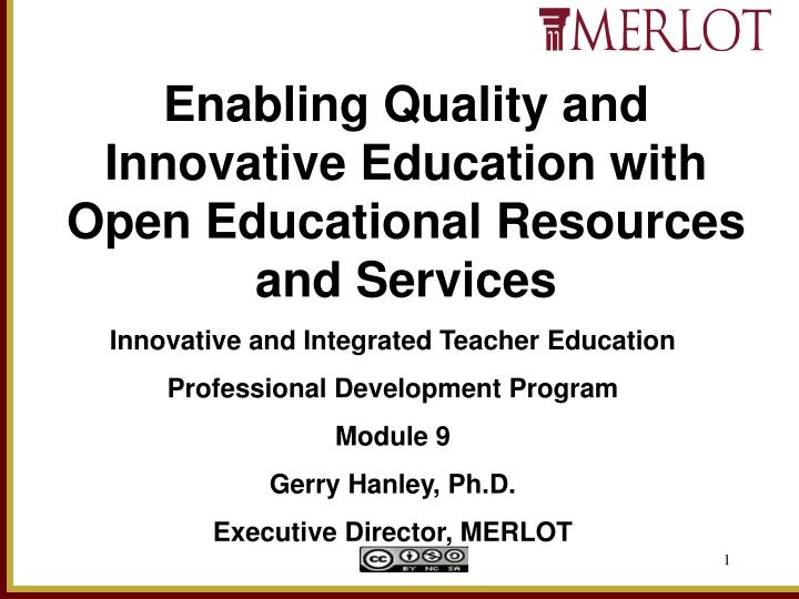enabling quality and innovative education with open educational resources and services