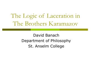 The Logic of Laceration in The Brothers Karamazov