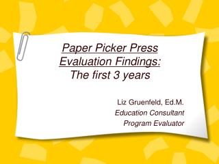 Paper Picker Press Evaluation Findings: The first 3 years