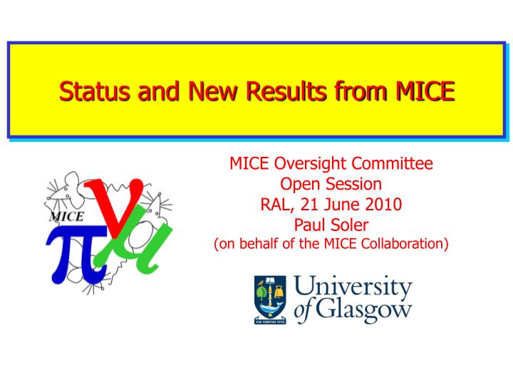 status and new results from mice