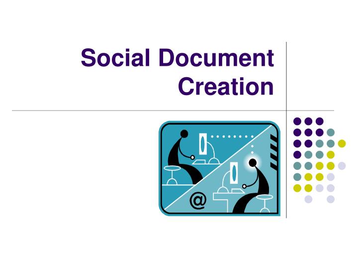 social document creation