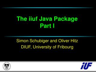 The iiuf Java Package Part I