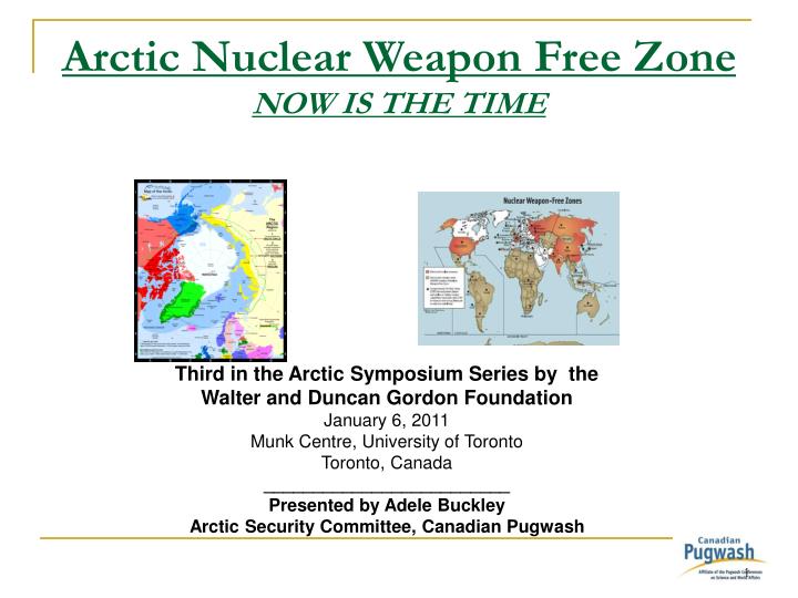 arctic nuclear weapon free zone now is the time