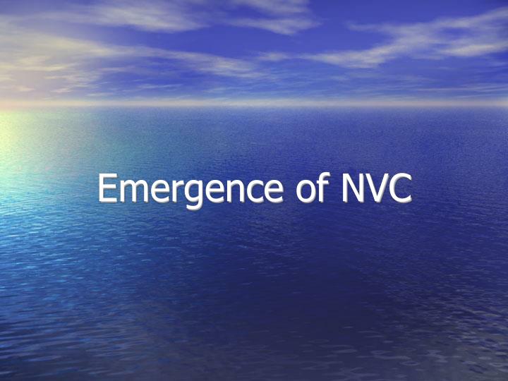 emergence of nvc
