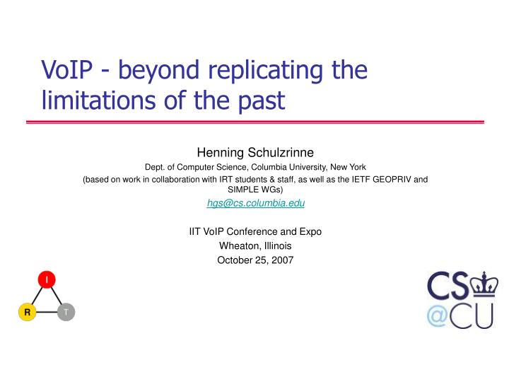 voip beyond replicating the limitations of the past