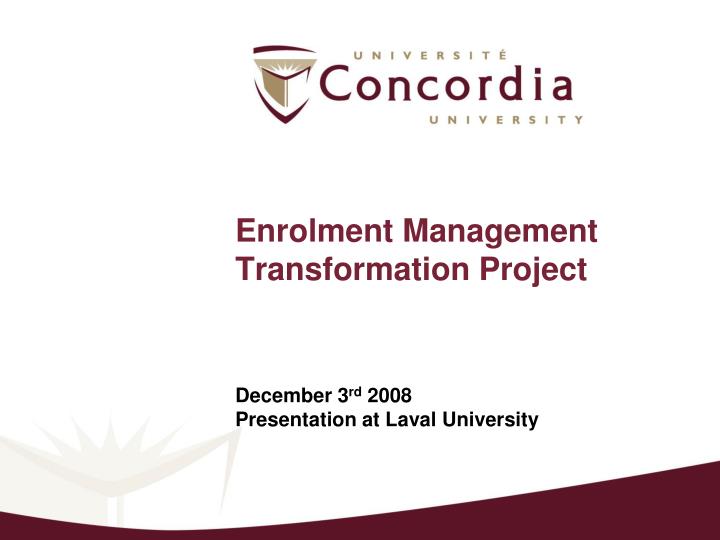 enrolment management transformation project