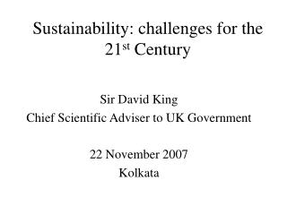 Sustainability: challenges for the 21 st Century