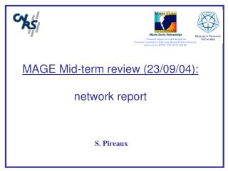 MAGE Mid-term review (23/09/04): network report