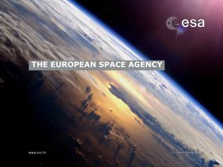 THE EUROPEAN SPACE AGENCY