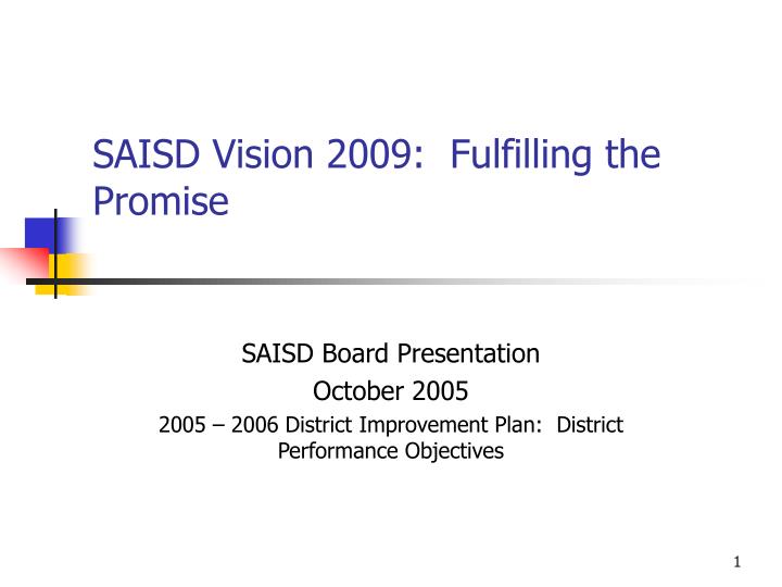 saisd vision 2009 fulfilling the promise
