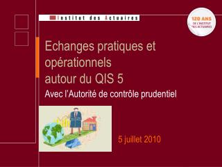 Echanges pratiques et opérationnels autour du QIS 5