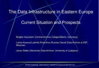 The Data Infrastructure in Eastern Europe Current Situation and Prospects