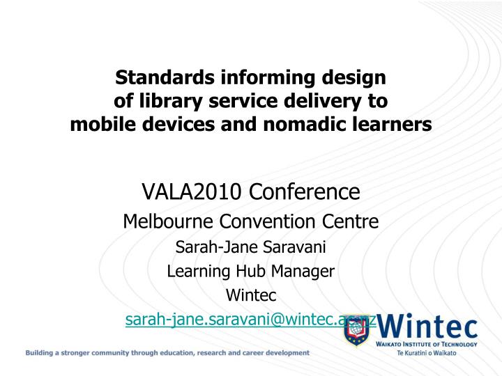 standards informing design of library service delivery to mobile devices and nomadic learners