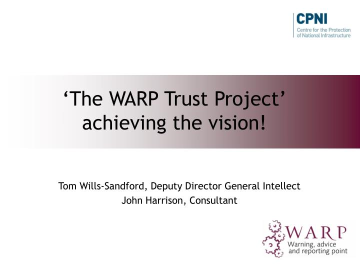 the warp trust project achieving the vision