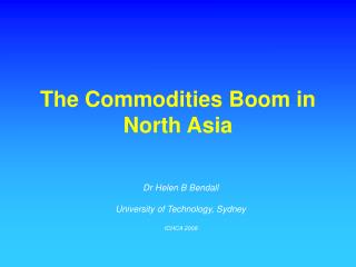The Commodities Boom in North Asia