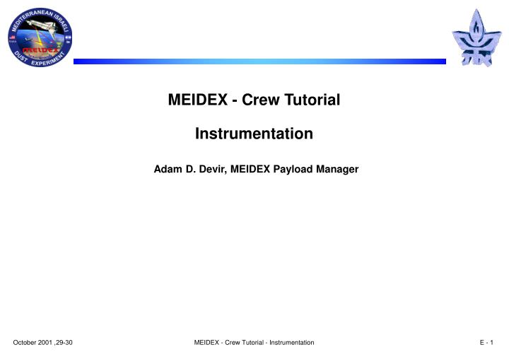 meidex crew tutorial instrumentation adam d devir meidex payload manager